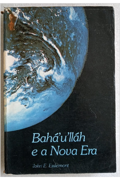 Baháulláh e a Nova Era