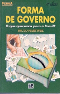 Forma de Governo, o Que Queremos para o Brasil.