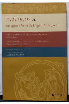 Diálogos Em Defesa E Louvor Da Língua by Sheila Moura Hue