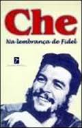Che na Lembrança de Fidel