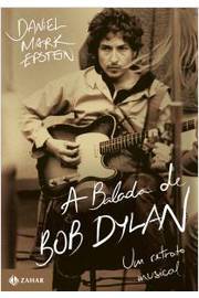 A Balada de Bob Dylan - um Retrato Musical
