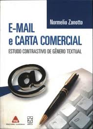 E-mail e Carta Comercial Estudo Contrastivo de Gênero Textual