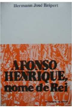 Afonso Henrique Nome de Rei