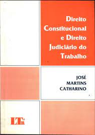 Direito Constitucional e Direito Judiciário do Trabalho