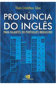 Pronúncia do Inglês - para Falantes do Português Brasileiro