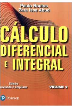 Cálculo Diferencial e Integral- Volume 2