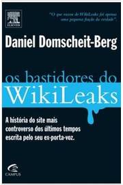 Os Bastidores do Wikileaks