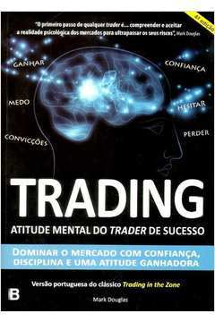 Trading Atitude Mental do Trader de Sucesso