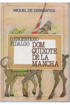 O Engenhoso Fidalgo Dom Quixote de La Mancha - Volume 2