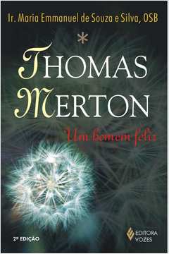 Thomas Merton: um Homem Feliz