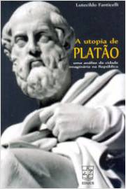 A Utopia de Platão - uma Análise da Cidade Imaginária na República
