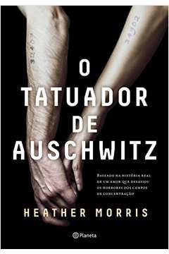O Tatuador de Auschwitz