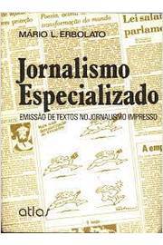 Jornalismo Especializado  Emissão de Textos no Jornalismo Impresso
