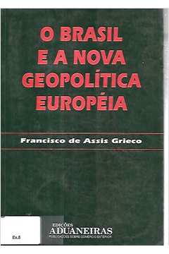 O Brasil e a Nova Geopolítica Européia