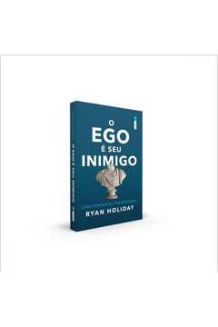 O Ego é Seu Inimigo