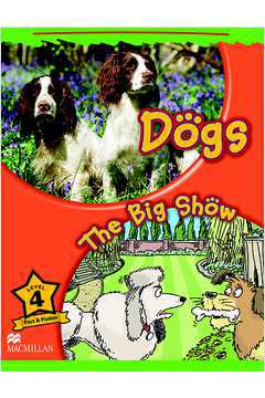Dogs / the Big Show