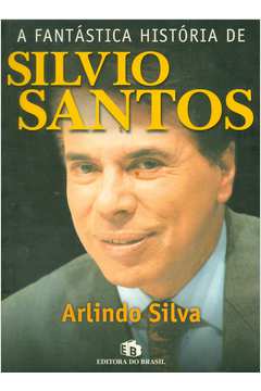 A Fantástica História de Silvio Santos