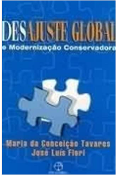 Desajuste Global e Modernização Conservadora