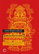 Além da Psicologia Indígena: Concepções Mesoamericanas da Subjetividad