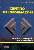 Centro de Informações a Descentralização da Informatica