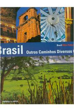 Brasil: Outros Caminhos Diversos Olhares