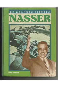 Nasser: Coleção os Grandes Líderes