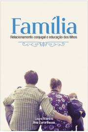 Família: Relacionamento Conjugal e Educação dos Filhos