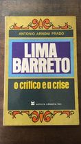 Lima Barreto: o Crítico e a Crise