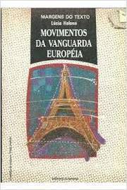Movimentos da Vanguarda Européia - Margens do Texto