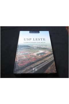 Usp Leste: a Expansão da Universidade: do Oeste para Leste