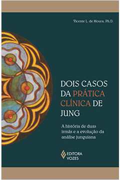 Dois Casos da Prática Clínica de Jung: a História de Duas Irmãs e a Ev