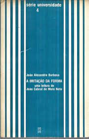 A Imitação da Forma: uma Leitura de Joao Cabral de Melo Neto
