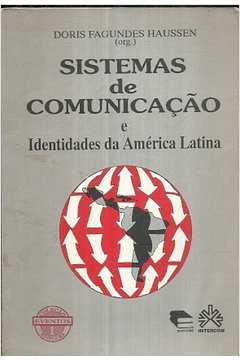 Sistemas de Comunicação e Identidades da América Latina