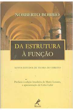 Da estrutura à função: novos estudos de teoria do direito by Norberto Bobbio