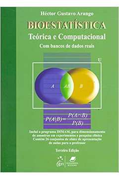 Bioestatística-teórica e Computacional - 3ª Edição