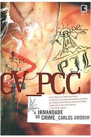 Cv- Pcc a Irmandade do Crime