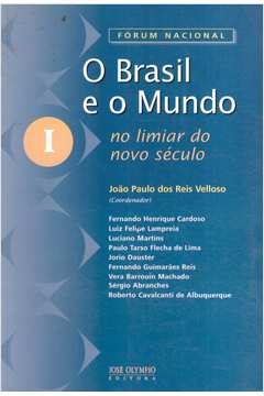 O Brasil e o Mundo: no Limiar do Novo Século - Vol. 1