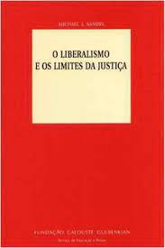 O Liberalismo e os Limites da Justiça