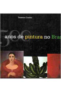 500 Anos de Pintura no Brasil