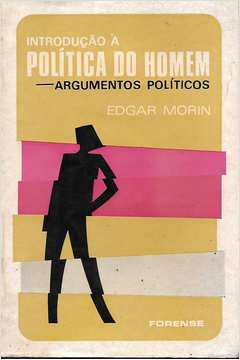 Introdução a Política do Homem - Argumentos Políticos