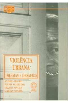 Violência Urbana: Dilemas e Desafios