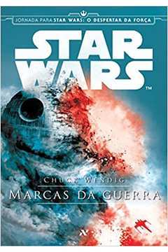 Star Wars - Marcas da Guerra - Trilogia Aftermath - Livro 1