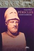 Péricles, o Inventor da Democracia