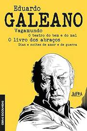 Eduardo Galeano  - Obras Escolhidas