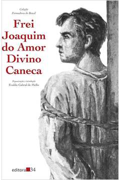Frei Joaquim do Amor Divino Caneca (col. Formadores do Brasil)