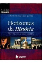 Horizontes da História - História para o Ensino Médio