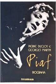 Piaf - Biografia