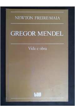 Gregor Mendel: Vida e Obra