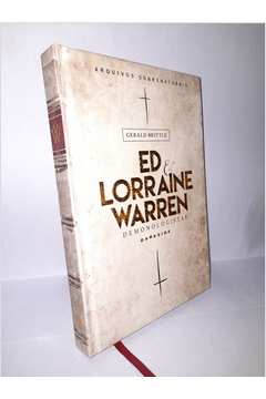 Ed & Lorraine Warren Demonologistas Arquivos Sobrenaturais