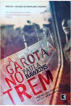 Livro: A Garota no Trem - Paula Hawkins | Estante Virtual